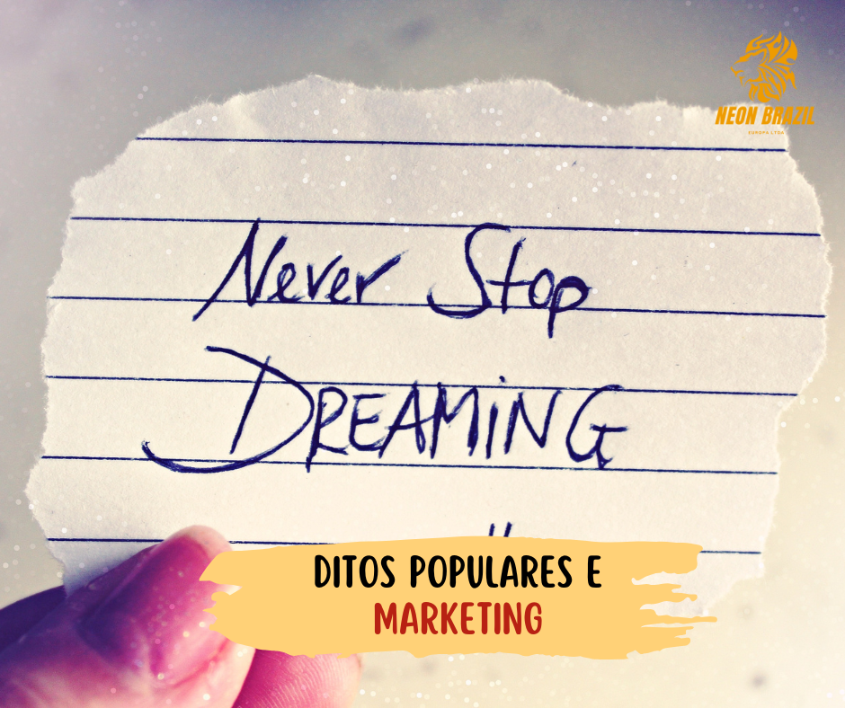 53 ditos populares ou provérbios para você usar no seu Marketing